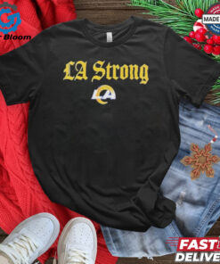 Support LA Strong Los Angeles Rams T Shirt