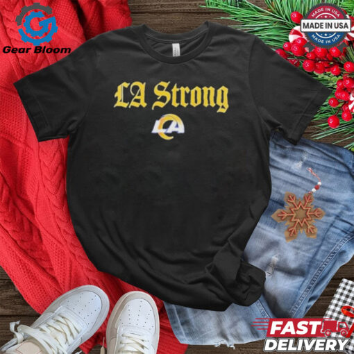 Support LA Strong Los Angeles Rams T Shirt