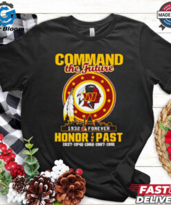 Washington Commanders Command the Future Honor the Past 1932 Forever Shirt - Celebrate the Washington Commanders' rich history and bright future with this bold, commemorative shirt. Featuring the iconic 