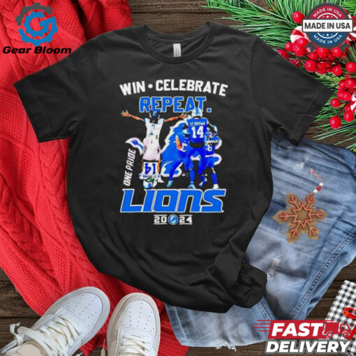 Win Celebrate Repeat One Pride Detroit Lions 2024 Shirt