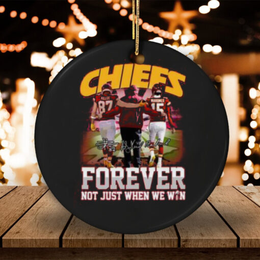 Chiefs Forever Not Just When We Win T Shirt