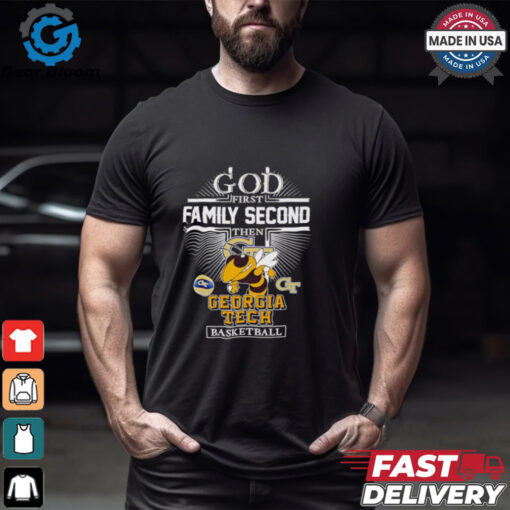 God first family second then Georgia Tech basketball mascot shirt