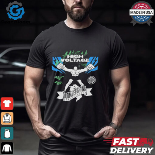 High Voltage Ultimate Fighting Ultimate Championship In Vegas Nevada USA T shirts