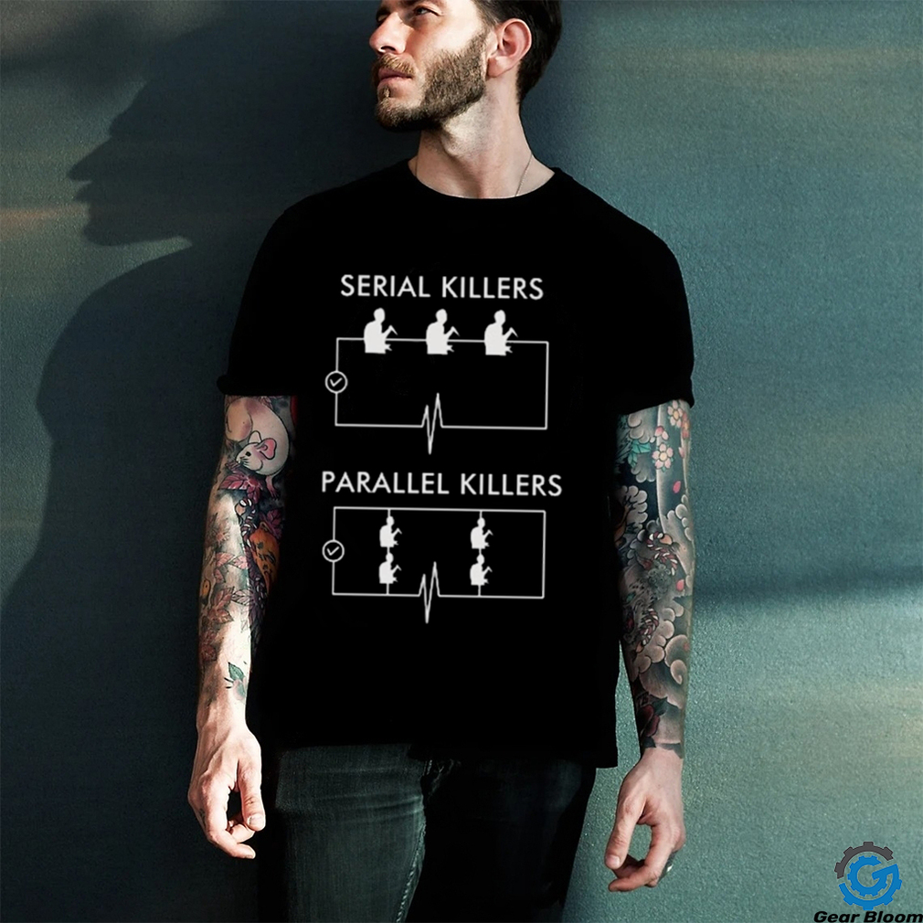 Engrish serial killers parallel killers Shirt