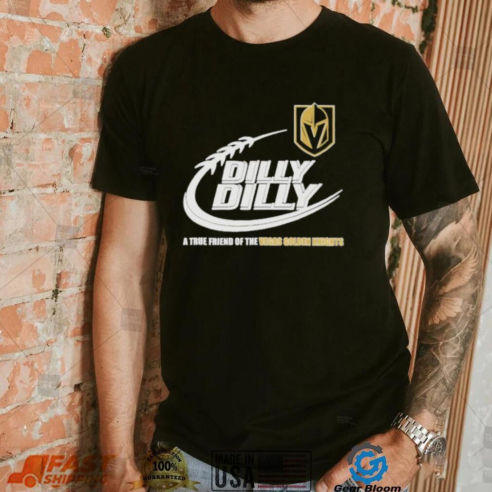 Official Vegas Golden Knights Dilly Dilly A True Friends 2023 Champions Shirt