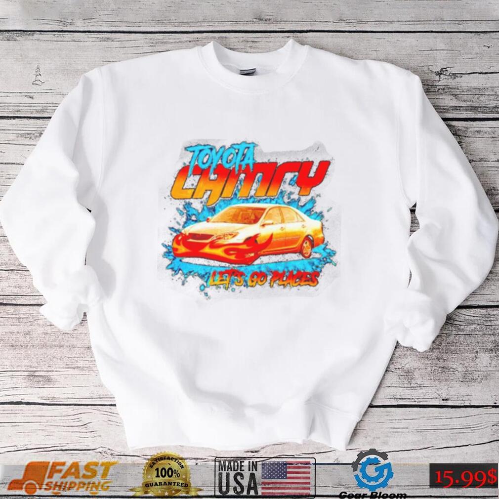 Toyota camry let’s go places 2023 shirt