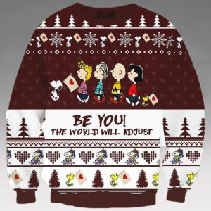 Be You The World Will Adjust Snoopy Ugly Christmas