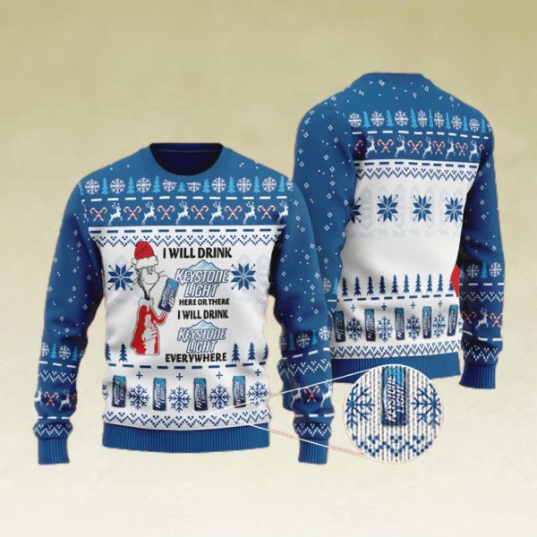 I Will Drink Keystone Light Everywhere Christmas Ugly Sweater