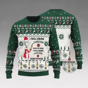 I Will Drink Jameson Everywhere Christmas Ugly Sweater