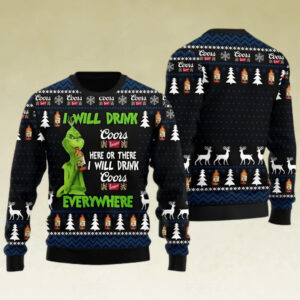 Merry Xmas Funny Grinch I Will Drink Coors Banquet Everywhere Christmas Ugly Sweater
