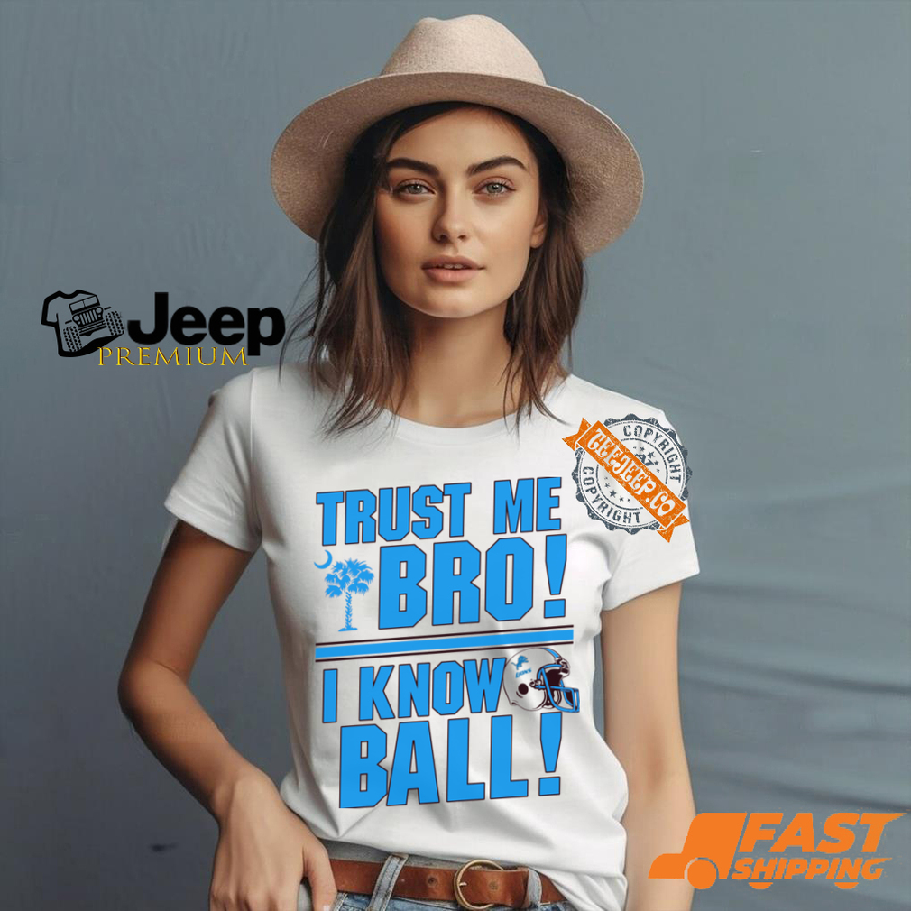 Trust Me Bro I Know Detroit Lion Ball Shirt