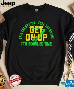 Feel the rhythm feel the rhyme get on up it’s Bobsled time Jamaica Champions shirt