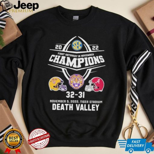 2022 First Saturday In November Champions Death Valley Tigers Matchup Shirt