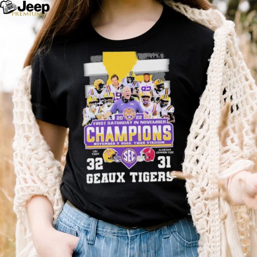 2022 First Saturday In November Champions Geaux Tigers Football Team Shirt