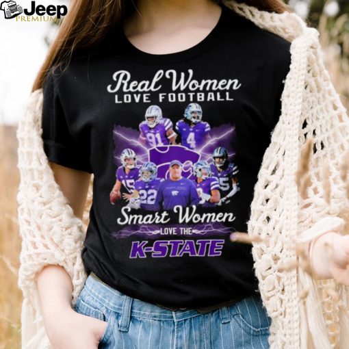 2022 Real Women Love Football Smart Women Love The K State Shirt