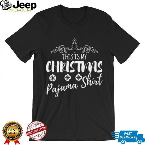 This Is My Christmas Pajama Family Christmas T Shirt