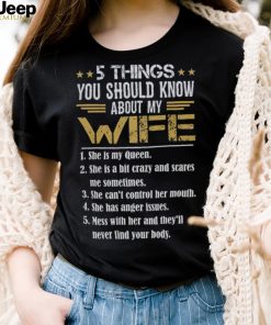 5 Things You Should Know About My Wife Shirt