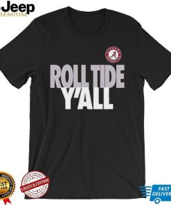 Alabama Crimson Tide Roll Tide Yall Shirt