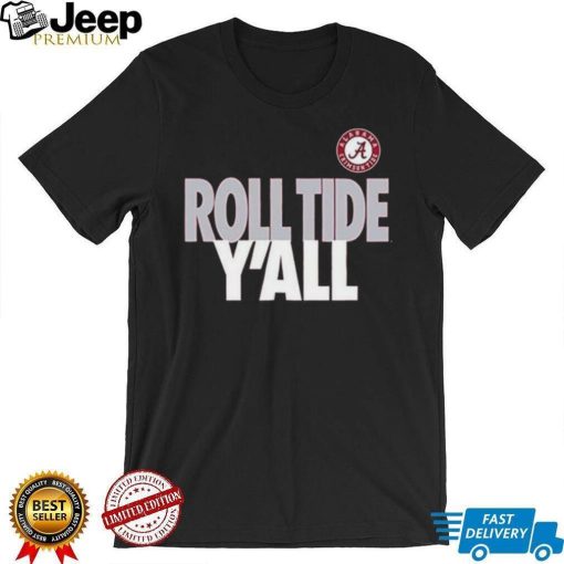 Alabama Crimson Tide Roll Tide Yall Shirt