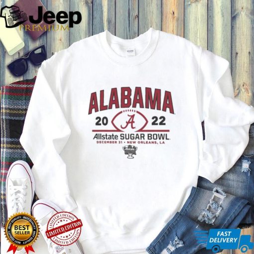 Alabama Football 2022 Allstate Sugar Bowl December 31 New Orleans, LA Shirt