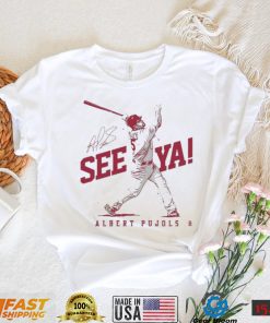 Albert Pujols See Ya Shirt 700 Career Home Runs St Louis Cardinals1