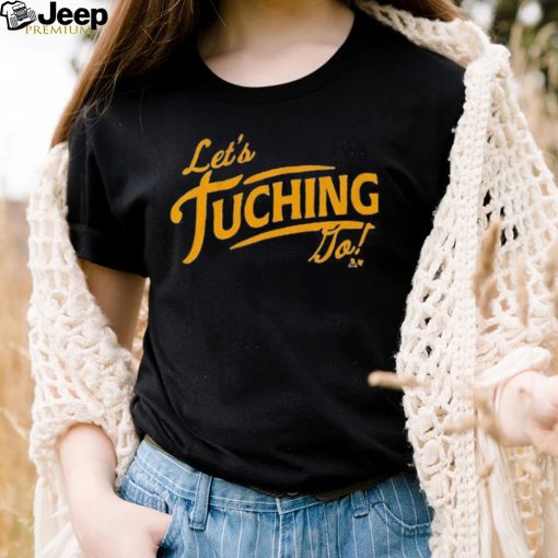 Alex Tuch Let’s Tuching Go Shirt