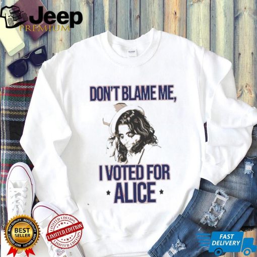 Alice Cooper Don’t Blame Me I Voted For Alice Shirt