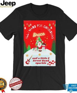 All I Want For Christmas Is Bruce Shirt