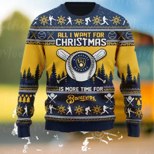 All I Want For Christmas Is More Time For Brewers Ugly Christmas Sweater