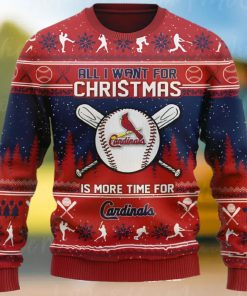 All I Want For Christmas Is More Time For Cadinals Ugly Christmas Sweater