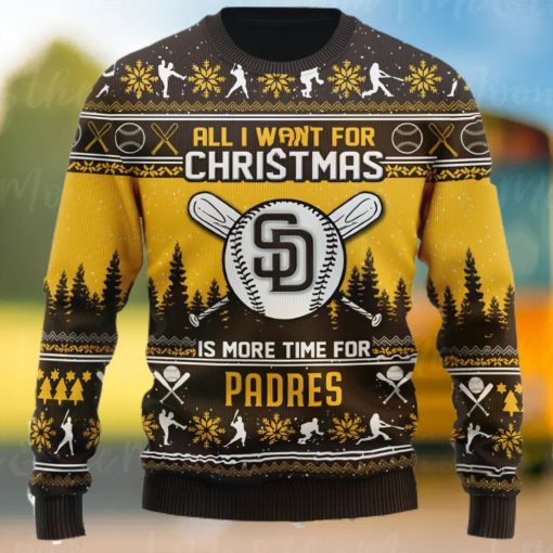 All I Want For Christmas Is More Time For Padres Ugly Christmas Sweater