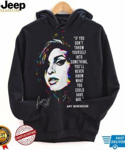 Amy Winehouse Funny Qoute shirt