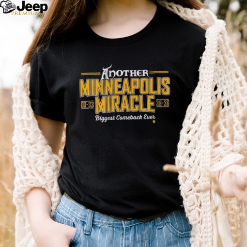 Another Minneapolis Miracle Biggest Comeback Ever Shirt