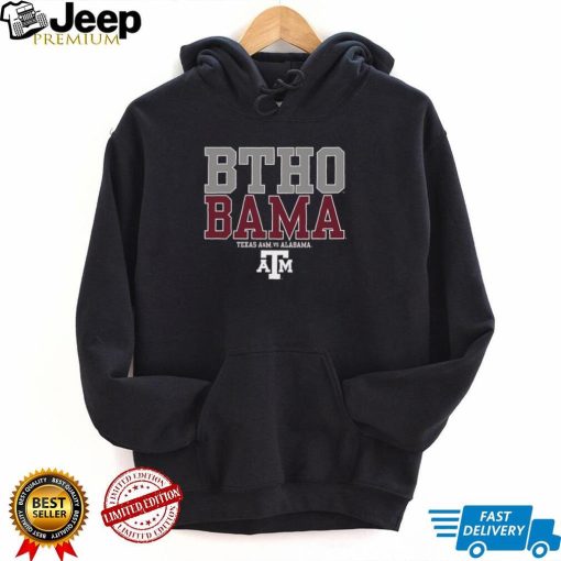 BTHO BAMA Texas AM Aggies vs Alabama Shirt0