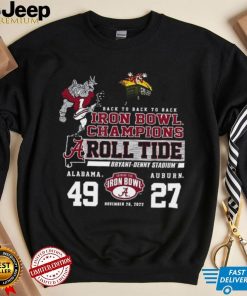 Back To Back To Back Iron Bowl Champions Roll Tide Alabama 49 27 Auburn Shirt
