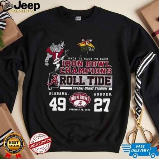 Back To Back To Back Iron Bowl Champions Roll Tide Alabama 49 27 Auburn Shirt