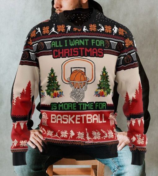 Basketball Ugly Christmas Sweater, All I Want For Christmas Is More Time For Basketball