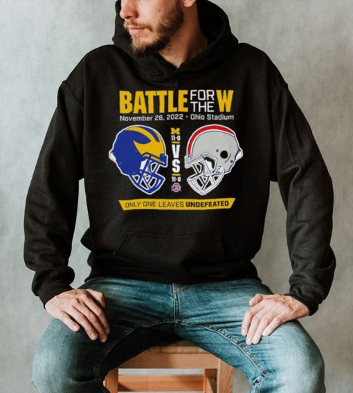 Battle for the W Ohio vs Michigan only one Leaves Undefeated 2022 helmet shirt