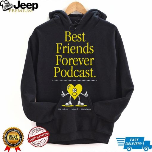 Best Friends Forever Podcast heart shirt