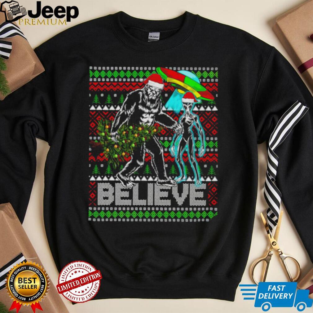 Bigfoot UFO Alien Believe Christmas ugly shirt