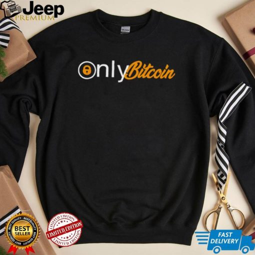 Bitcoin Magazine only Bitcoin shirt