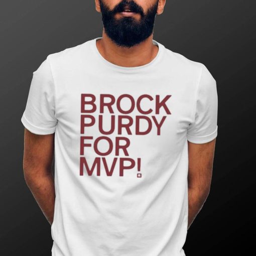 Brock Purdy For Mvp T Shirt