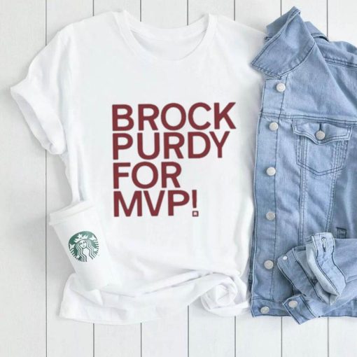 Brock Purdy For Mvp T Shirt