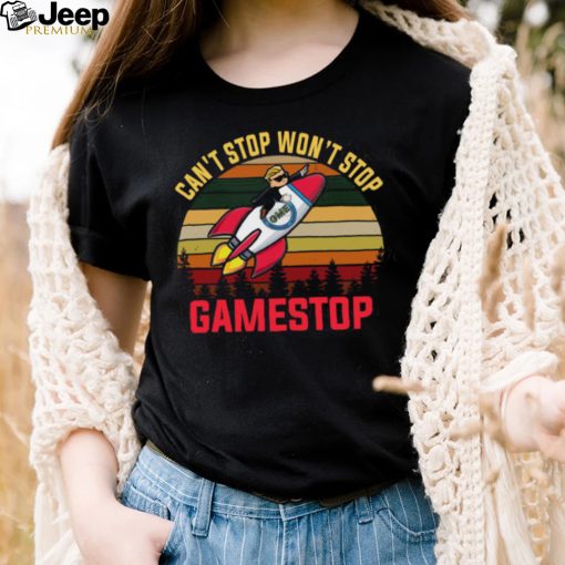 Cant Stop Wont Stop Gamestop Vintages Shirt