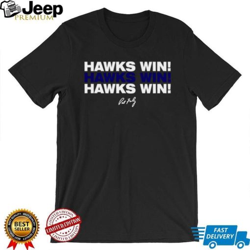 Chicago Blackhawks Pat Foley Hawks Win 2022 Shirt