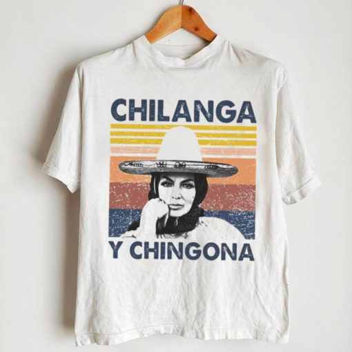 Chilanga Y Chingona vintage T Shirt