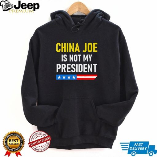 China Joe Biden is not my President 2022 shirt