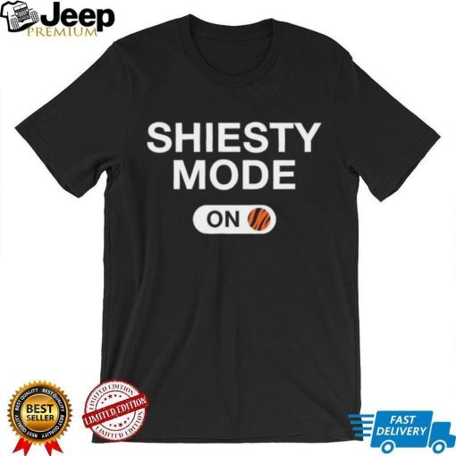 Cincinnati Bengals Shiesty Mode Is On Shirt