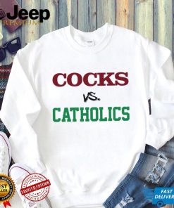 Cocks vs Catholics t shirt