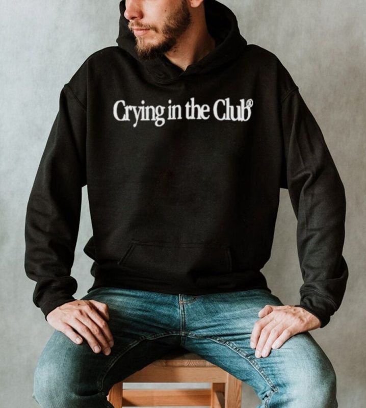 Crying in the club text shirt